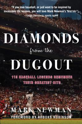 Diamonds from the dugout : 115 baseball legends remember their greatest hits cover image