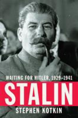Stalin : waiting for Hitler, 1929-1941 cover image