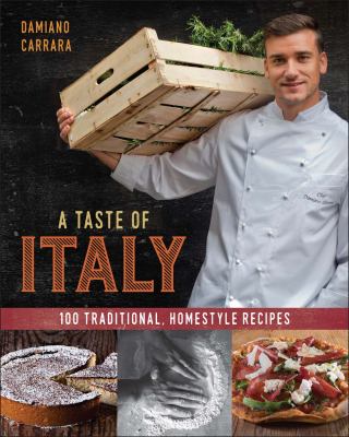 A taste of Italy : 100 traditional, homestyle recipes  cover image cdn