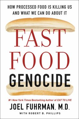 Fast food genocide : how processed food is killing us and what we can do about it  cover image cdn