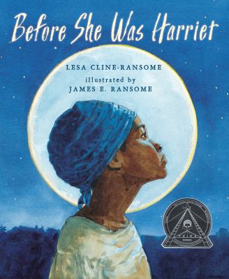 Before she was Harriet : the story of Harriet Tubman  cover image cdn