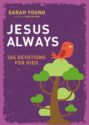 Jesus always : 365 devotions for kids cover image