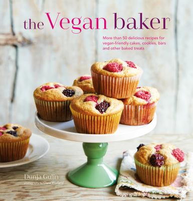 The vegan baker : more than 50 delicious recipes for vegan-friendly cakes, cookies, bars, and other baked treats cover image