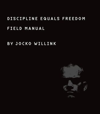 Discipline equals freedom : field manual cover image