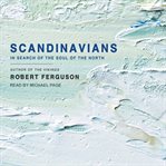 Scandinavians. In Search of the Soul of the North cover image cdn