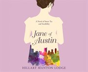Jane of Austin : a novel of sweet tea and sensibility cover image cdn
