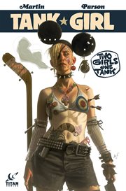 Tank girl : two girls, one tank. Volume 1, issue 1-4 cover image cdn