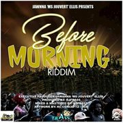 Before morning riddim cover image cdn