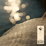 July top 30 relax hits cover image cdn
