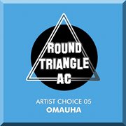 Artist choice 05. omauha cover image cdn