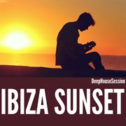 Ibiza sunset: deep house session cover image cdn