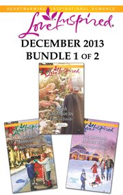 Love inspired. December 2013, bundle 1 of 2 cover image cdn