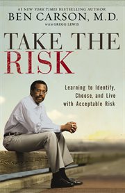 Take the risk : learning to identify, choose, and live with acceptable risk cover image cdn