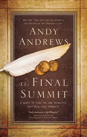 The final summit : a quest to find the one principle that will save humanity cover image cdn
