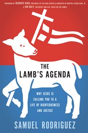 The lamb's agenda : why Jesus is calling you to a life of righteousness and justice cover image cdn