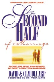 The second half of marriage : facing the eight challenges of every long-term marriage cover image cdn