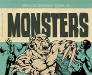 Biggest, baddest book of monsters cover image cdn