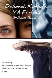 Deborah kerbel's ya fiction 3-book bundle. Mackenzie, Lost and Found / Girl on the Other Side / Lure cover image cdn