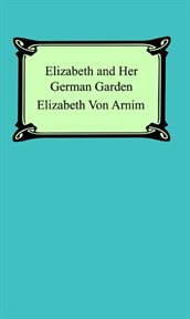 Elizabeth and her German garden cover image cdn