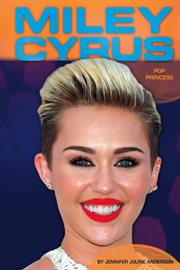 Miley Cyrus : pop princess cover image cdn