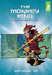 The Monkey King : a Chinese monkey spirit myth cover image cdn