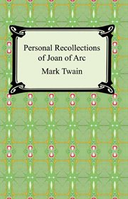 Historical romances : the prince and the pauper ; A Connecticut Yankee in King Arthur's court ; Personal recollections of Joan of Arc cover image cdn