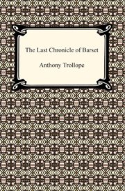 The last chronicle of Barset. [Part one] cover image cdn