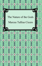 The treatises of M.T. Cicero on The nature of the gods ; On divination ; On fate ; On the republic ; On the laws ; and, On standing for the consulship cover image cdn