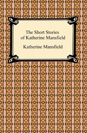 The short stories of Katherine Mansfield cover image cdn