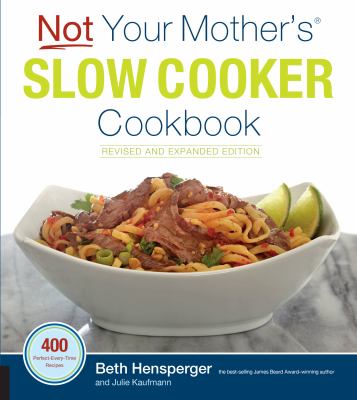 Not your mother's slow cooker cookbook cover image