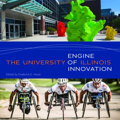 The University of Illinois : engine of innovation  cover image cdn