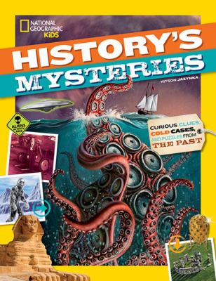 History's mysteries : curious clues, cold cases, and puzzles from the past cover image