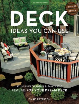 Deck ideas you can use : stunning designs & fantastic features for your dream deck cover image