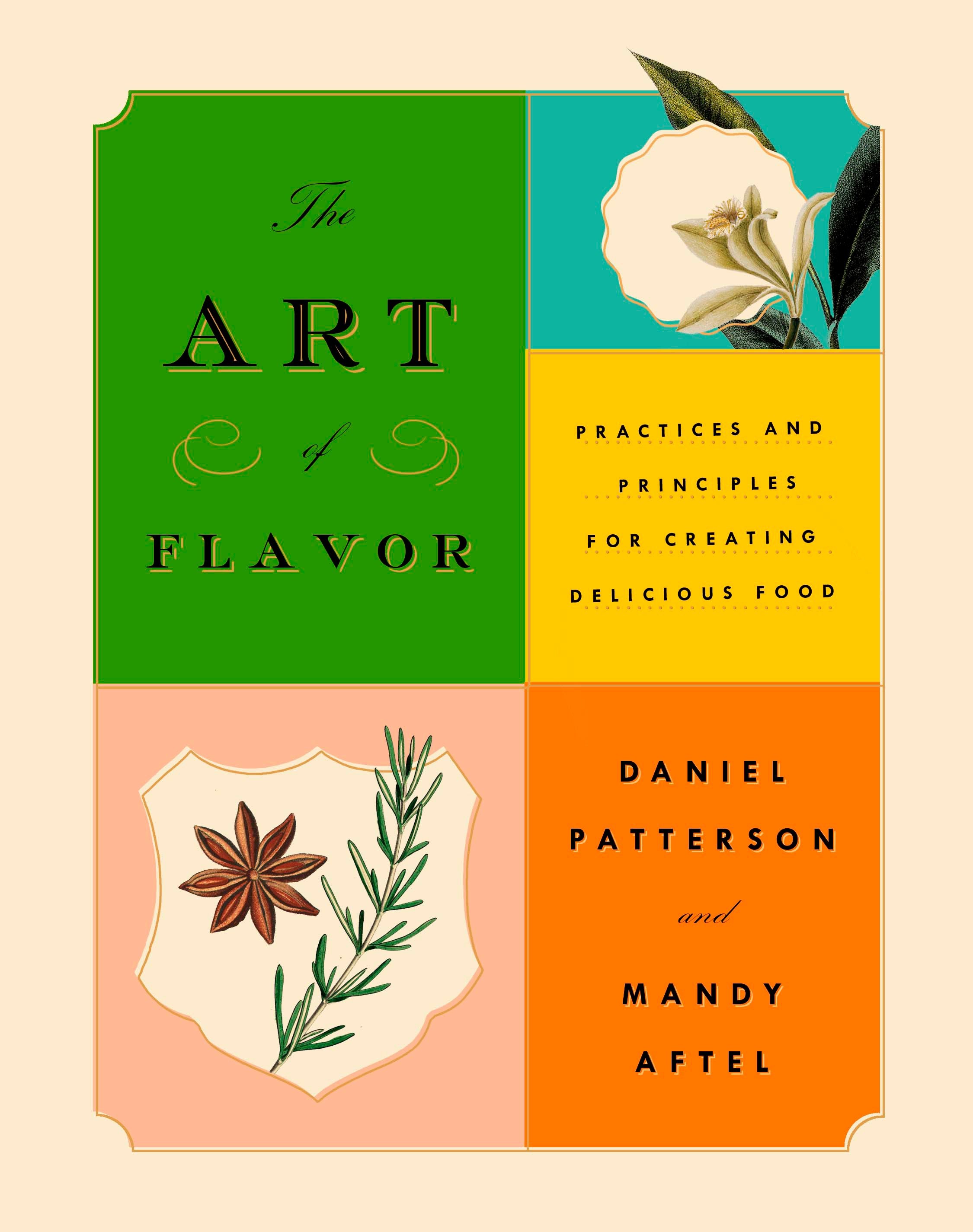 The art of flavor practices and principles for creating delicious food cover image cdn