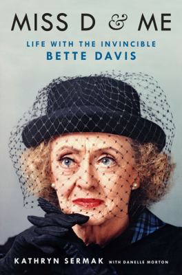Miss D & me life with the invincible Bette Davis  cover image cdn