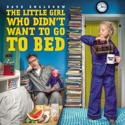 The little girl who didn't want to go to bed cover image