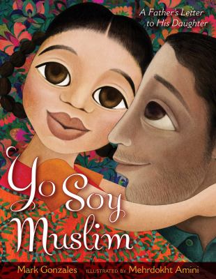 Yo soy Muslim : a father's letter to his daughter cover image