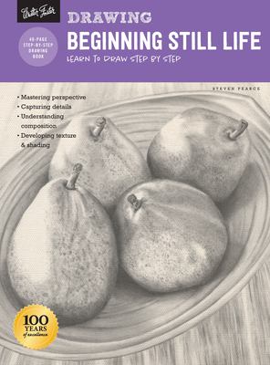 Beginning still life : learn to draw realistic still lifes step by step : 40 page step-by-step drawing book cover image