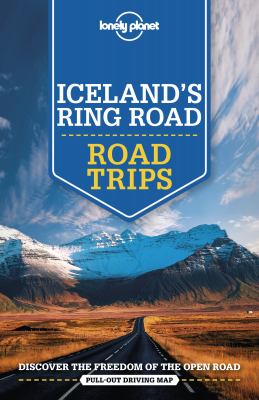 Lonely Planet. Road trips Iceland's Ring Road cover image