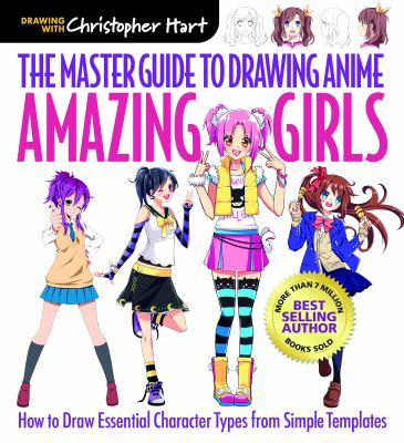 Amazing girls : how to draw essential character types from simple templates cover image