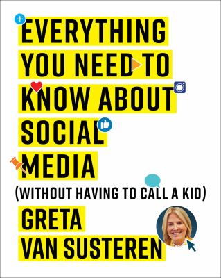 Everything you need to know about social media : (without having to call a kid)  cover image cdn