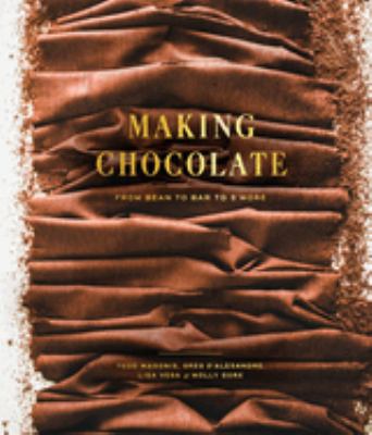 Making chocolate : from bean to bar to s'more cover image