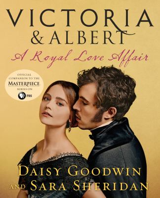 Victoria & Albert : a royal love affair cover image