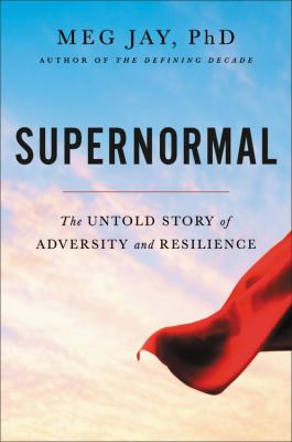 Supernormal : the untold story of adversity and resilience cover image