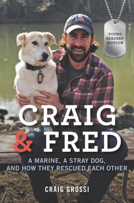 Craig & Fred : a Marine, a stray dog, and how they rescued each other  cover image cdn