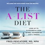 The A-list diet : lose up to 15 pounds & look & feel younger in just 2 weeks cover image cdn