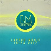 Lapsus music ibiza 2017 cover image cdn