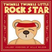 Lullaby versions of willie nelson cover image cdn
