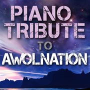 Piano tribute to awolnation cover image cdn