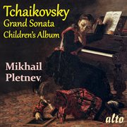 Tchaikovsky: grand sonata in g major and children's album cover image cdn